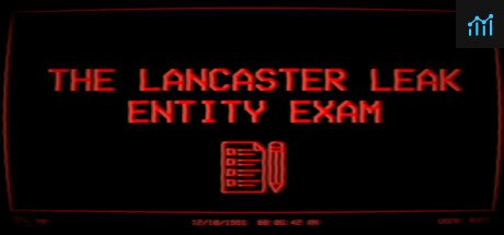 The Lancaster Leak - Entity Exam PC Specs