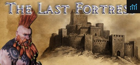 Can I Run The Last Fortress?
