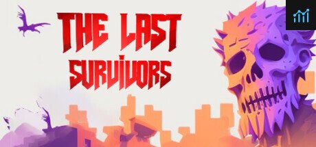 Can I Run The Last Survivors?