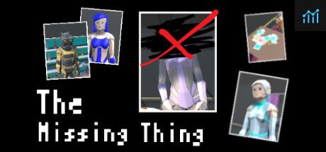 The Missing Thing PC Specs