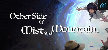 The Other Side Of Mist And Mountain PC Specs