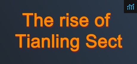 The rise of Tianling Sect PC Specs