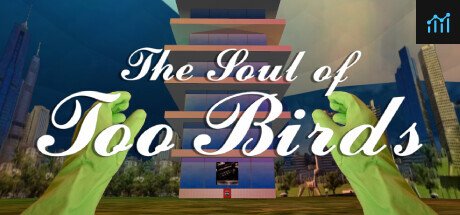 THE SOUL OF TOO BIRDS GAME PC Specs