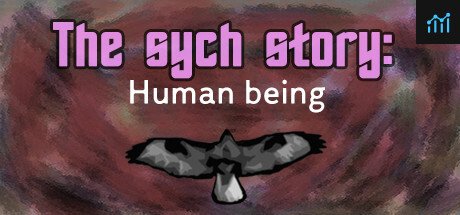 The Sych story: Human Being PC Specs