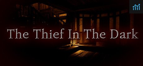 The Thief In The Dark PC Specs