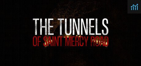 The Tunnels of Saint Mercy Road PC Specs