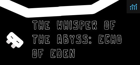 The Whisper of the Abyss: Echo of Eden PC Specs