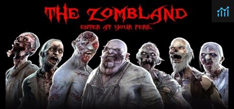 The Zombland: Enter at Your Peril PC Specs