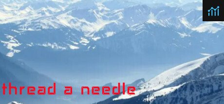 thread a needle PC Specs