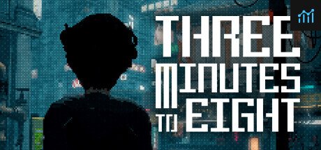 Three Minutes To Eight PC Specs