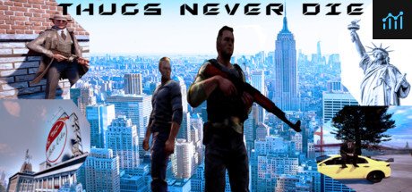 Thugs Never Die PC Specs