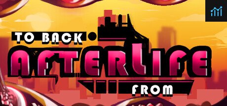 to back from AFTERLIFE PC Specs