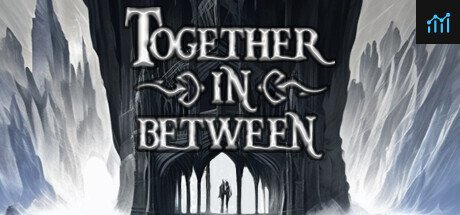 Together in Between PC Specs