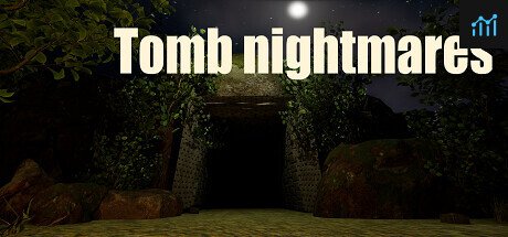 Tomb nightmares PC Specs
