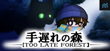 TOO LATE FOREST PC Specs