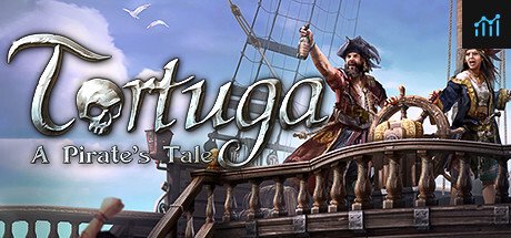 Tortuga - A Pirate's Tale PC Specs