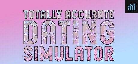 Totally Accurate Dating Simulator PC Specs