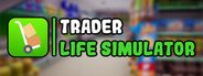 Trader Life Simulator System Requirements