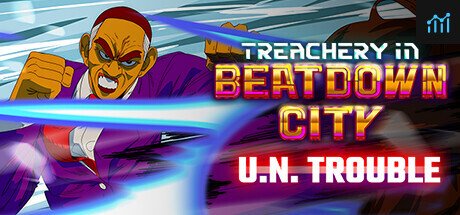 Treachery in Beatdown City U.N. Trouble PC Specs