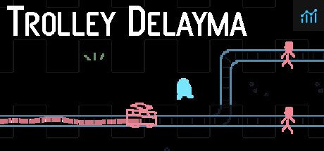 Trolley Delayma PC Specs