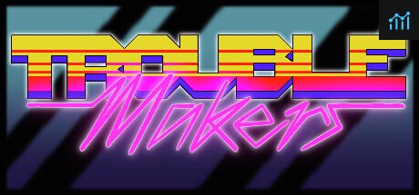 Trouble Makers PC Specs