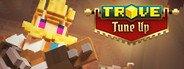 Trove System Requirements