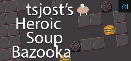 tsjost's Heroic Soup Bazooka PC Specs