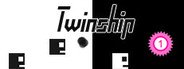 Twinship System Requirements