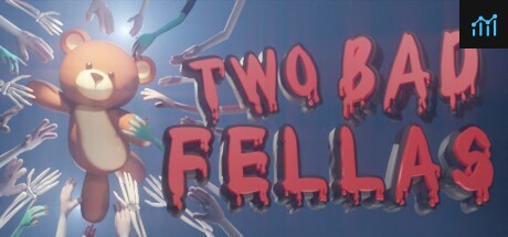 Two Bad Fellas PC Specs