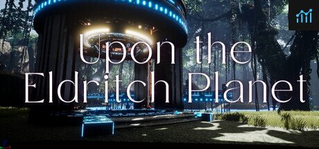Upon the Eldritch Planet PC Specs