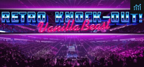 VanillaBeast: Retro Knock-Out! PC Specs