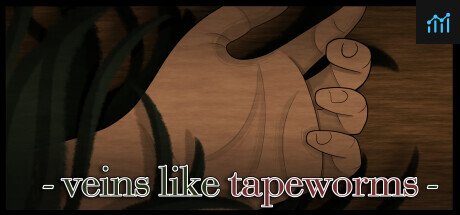 Veins Like Tapeworms PC Specs