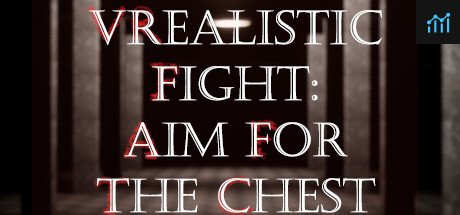 VRealistic Fight: Aim For The Chest PC Specs