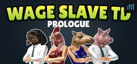 Wage Slave TD: Prologue PC Specs