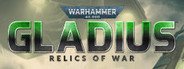 Warhammer 40,000: Gladius - Relics of War System Requirements