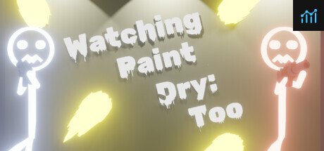 Watching Paint Dry: Too PC Specs