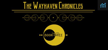 Wayhaven Chronicles: Book Three PC Specs