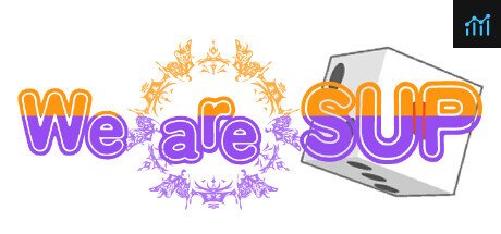We Are SUP PC Specs