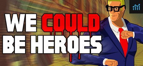 We Could Be Heroes PC Specs
