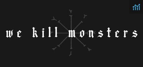 We Kill Monsters PC Specs