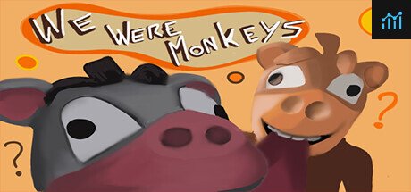 We Were Monkeys PC Specs