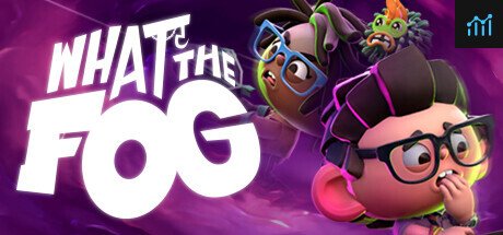 What the Fog PC Specs