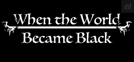 When The World Became Black PC Specs