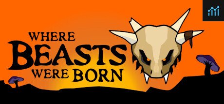 Where Beasts Were Born PC Specs