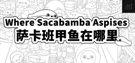 Can I Run Where Sacabamba Aspises 萨卡班甲鱼在哪里?