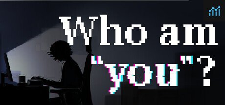 Who am YOU? PC Specs