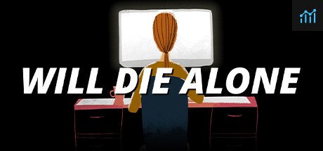 Will Die Alone PC Specs