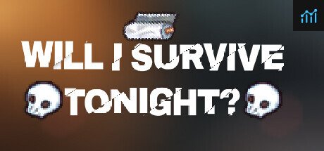 Will I Survive Tonight? PC Specs
