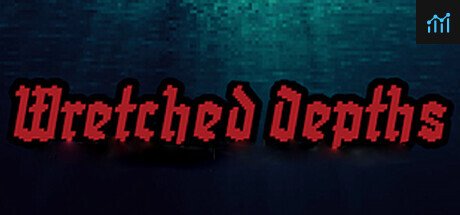 Wretched Depths PC Specs