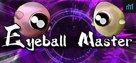 眼球大師 Eyeball Master PC Specs